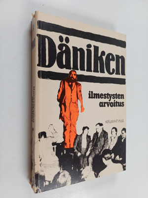 Erich von Däniken : Ilmestysten arvoitus
