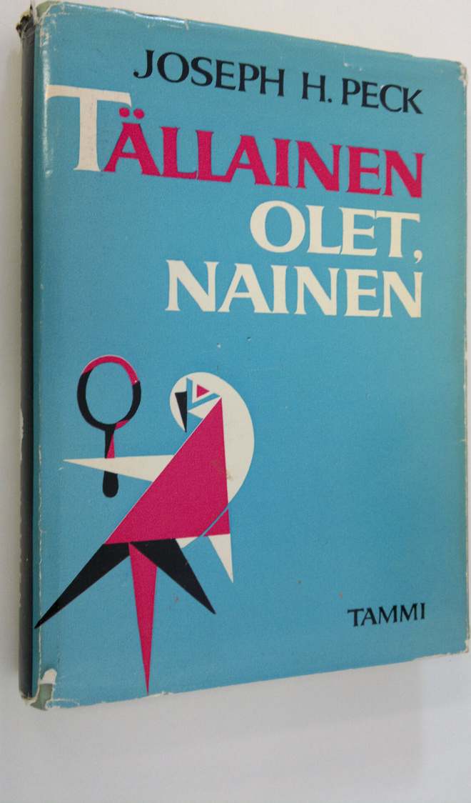 Joseph H. Peck : Tällainen olet, nainen