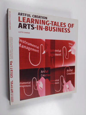 Lotte Darso : Artful creation : learning-tales of arts-in...