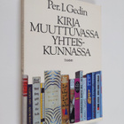 Per I. Gedin : Kirja muuttuvassa yhteiskunnassa : kirjama... - pikkukuva 1