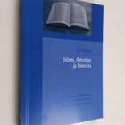 Ari Hukari : Islam, ilmoitus ja historia : Abul A'la Mawd... - pikkukuva 1