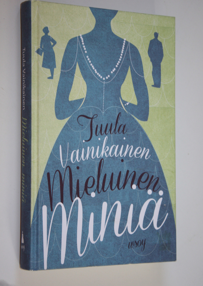 Tuula Vainikainen : Mieluinen miniä