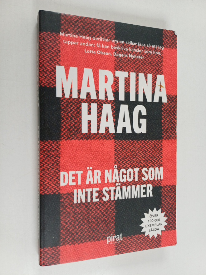 Martina Haag : Det är något som inte stämmer