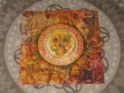 LP  Earth Opera – The Great American Eagle Tragedy