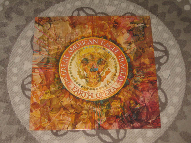LP  Earth Opera – The Great American Eagle Tragedy