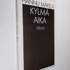 Hannu Mäkelä : Kylmä aika : runoja - pikkukuva 1