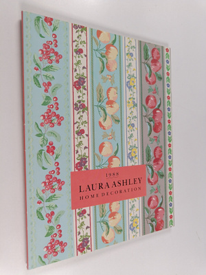 Laura Ashley (Firm) ym. : Laura Ashley Home Decoration 1988