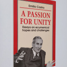 Emilio Castro : A passion for unity : essays on ecumenica... - pikkukuva 1