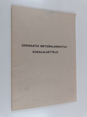 Operaatio metsänlannoitus : Koealaluettelo