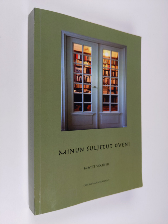 Matti Vainio : Minun suljetut oveni