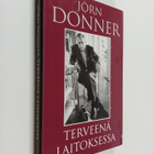 Jörn Donner : Terveenä laitoksessa : katkelmia muistista - pikkukuva 1