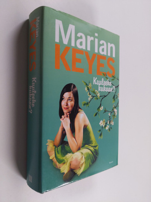 Marian Keyes : Kuuleeko kukaan?