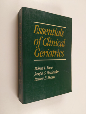 Joseph G. Ouslander ym. : Essentials of Clinical Geriatrics