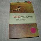 Pentti Kirstilä Varo, kulta, varo -pok - pikkukuva 1