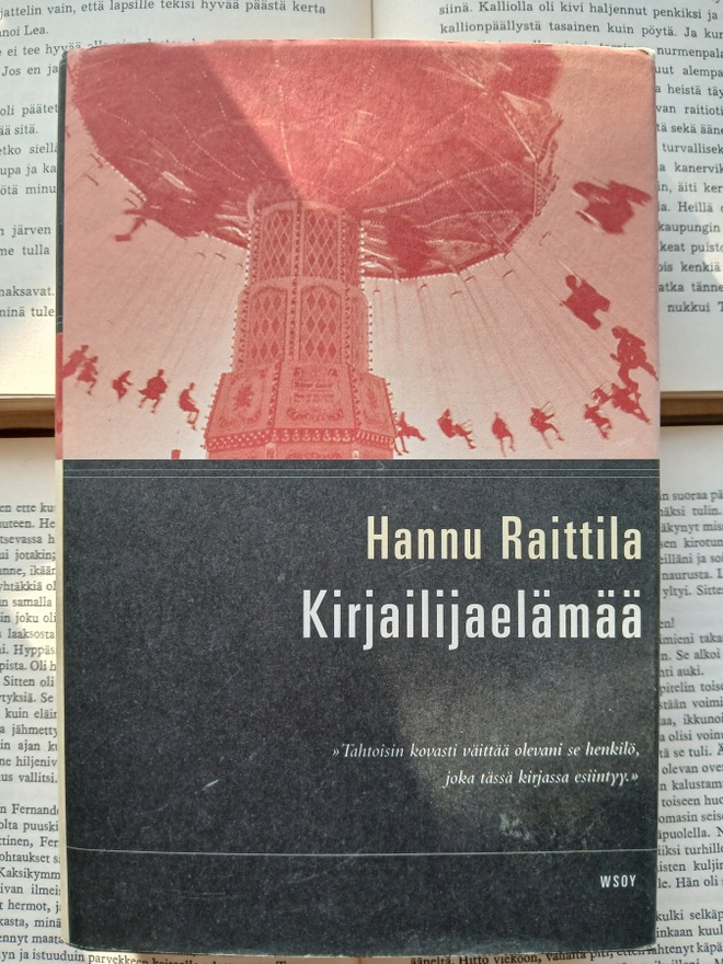 Hannu Raittila - Kirjailijaelämää (sid.)
