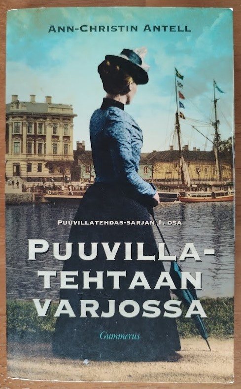 Ann-Christin Antell: Puuvillatehtaan varjossa