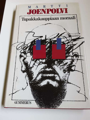 Martti Joenpolvi : Tupakkakauppiaan moraali - Luonnos isäksi