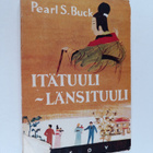 Pearl Sydenstricker Buck : Itätuuli - länsituuli - pikkukuva 1