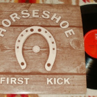 HORSESHOE  First Kick ~ LP - pikkukuva 1