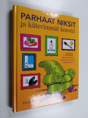 Parhaat niksit ja kätevimmät konstit : yli 3000 hämmästyt...