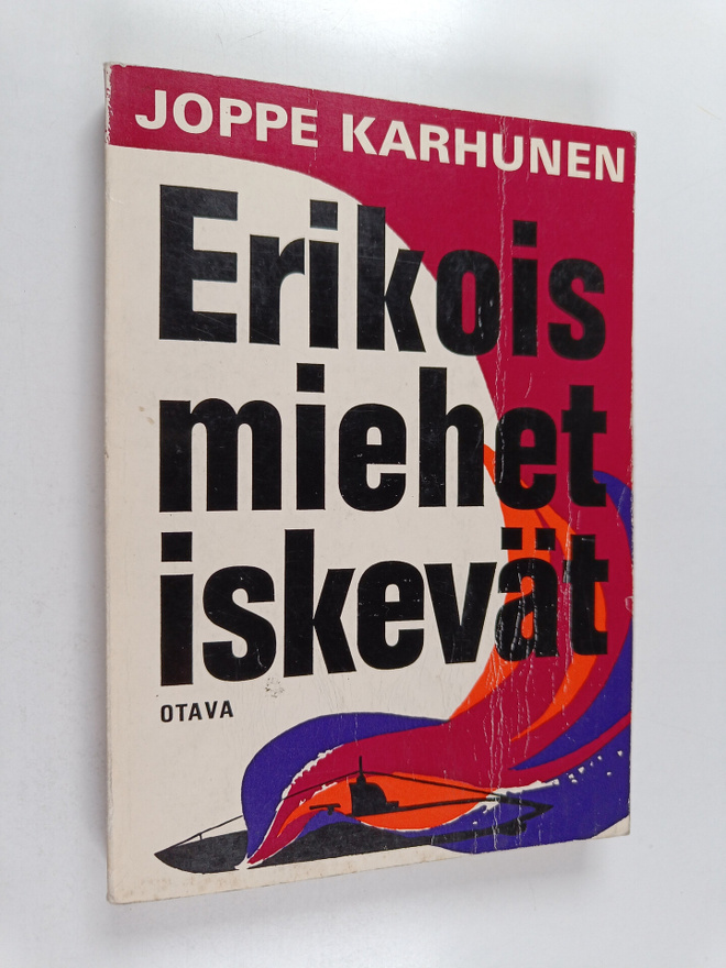 Joppe Karhunen : Erikoismiehet iskevät