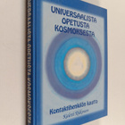 Kalevi Riikonen : Universaalista opetusta kosmoksesta : k... - pikkukuva 1