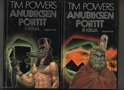 Powers, Tim: Anubiksen portit 1 ja 2, KY 1992-1993, yvk., K3