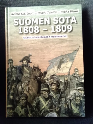 Luoto - Talvitie - Visuri: Suomen sota 1808-1809