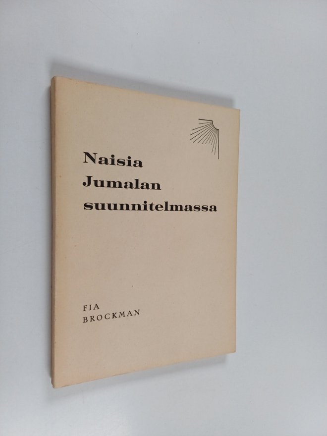 Fia Brockman : Naisia Jumalan suunnitelmassa