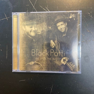 Black Patti - No Milk No Sugar CD
