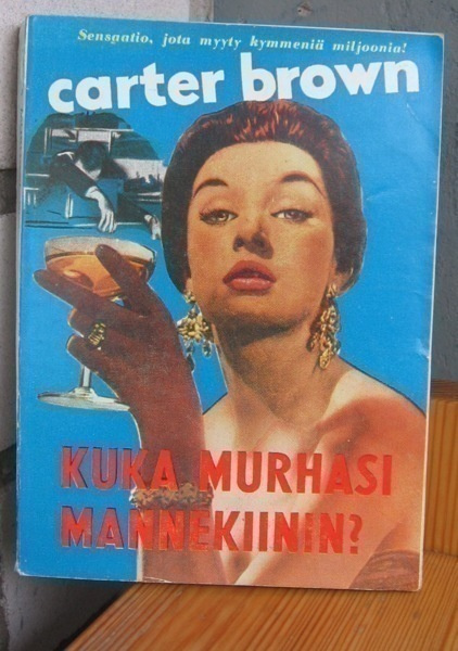Carter Brown 2: Kuka murhasi mannekiinin? 2p. 216 s.