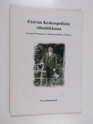 Vesa Kinnunen : Etsivän keskuspoliisin silmätikkuna : Joo...