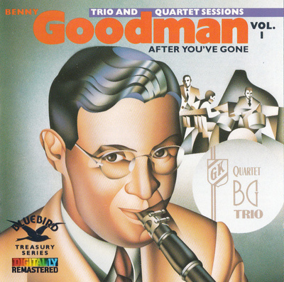 Benny Goodman • The Original Benny Goodman Trio & Quartet CD