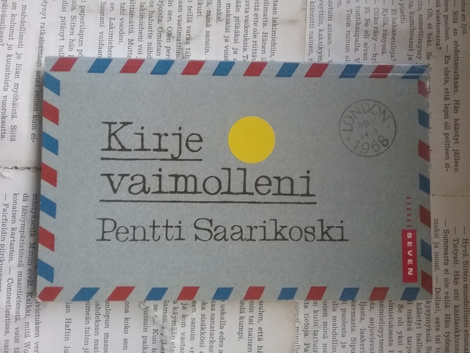 Pentti Saarikoski - Kirje vaimolleni (pokkari)