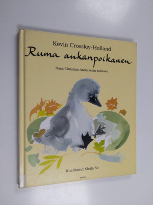 Kevin Crossley-Holland : Ruma ankanpoikanen