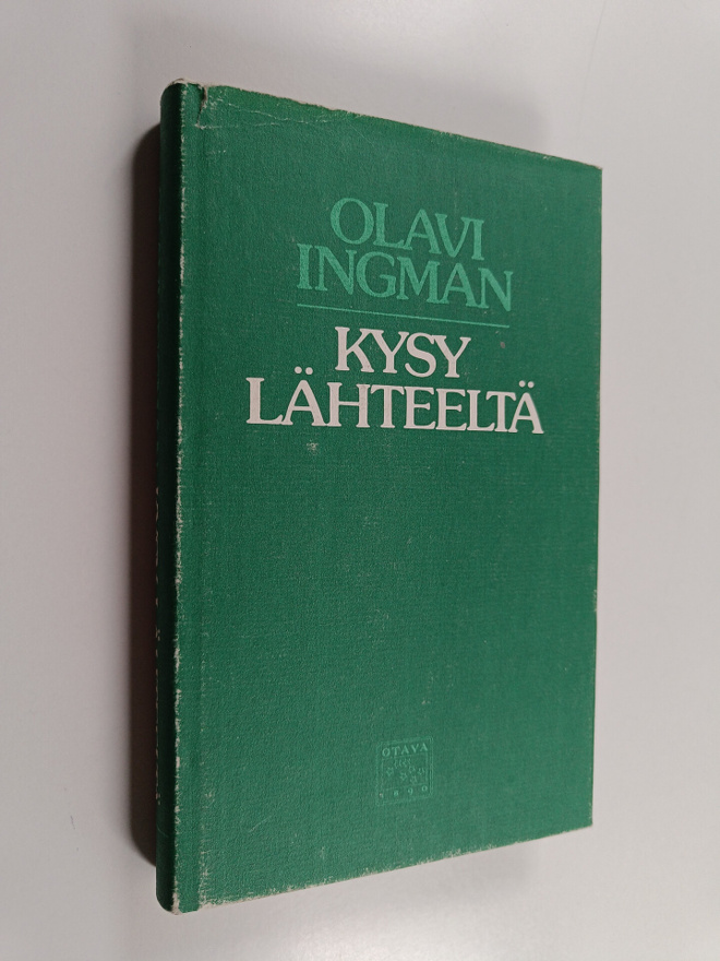 Olavi Ingman : Kysy lähteeltä : runoa ja mietettä 1976-1982
