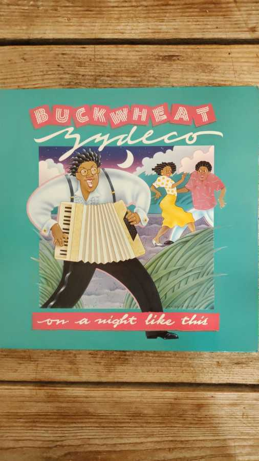 BUCKWHEAT ZYDECO -  ON A NIGHT LIKE THIS LP