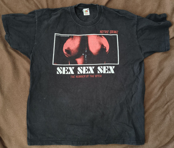 Notre Dame : Sex Sex Sex - The Number of The Bitch - paita