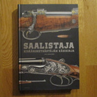 SAALISTAJA : Kiväärimetsästäjän käsikirja JUHA JORMANAINEN m - pikkukuva 1