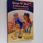 George W. Bush : Unohtumattomimmat bushismit 2 - pikkukuva 1