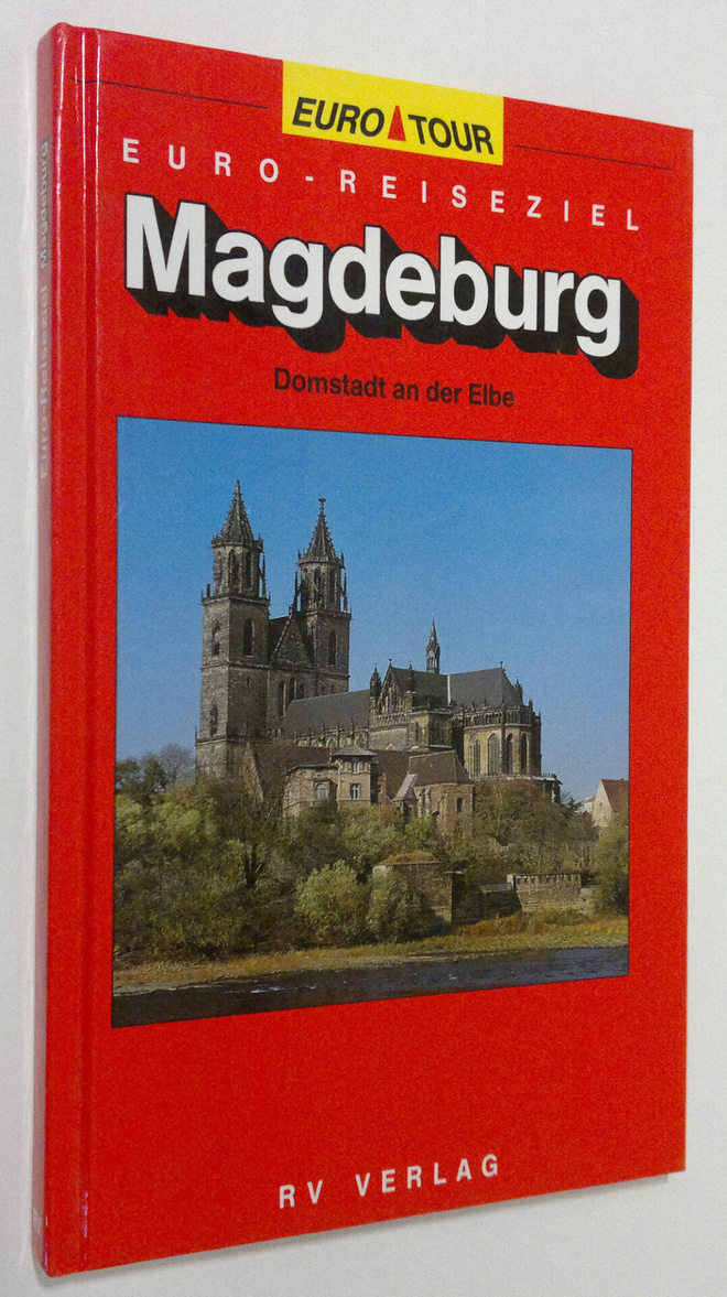 Sabine Muller : Magdeburg : Domstadt an der Elbe