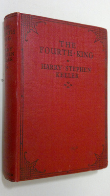 Harry Stephen Keeler : The Fourth King