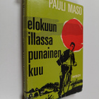 Pauli Maso : Elokuun illassa punainen kuu - pikkukuva 1