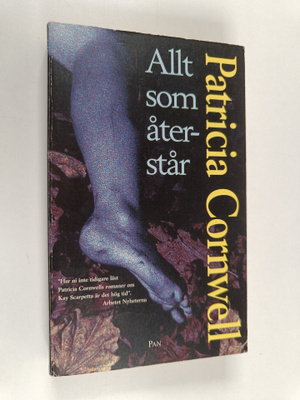Patricia D. Cornwell : Allt som återstår