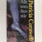 Patricia D. Cornwell : Allt som återstår - pikkukuva 1