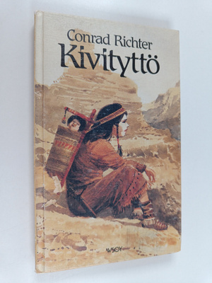 Conrad Richter : Kivityttö