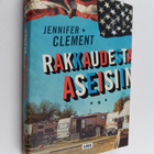 Jennifer Clement : Rakkaudesta aseisiin - pikkukuva 1