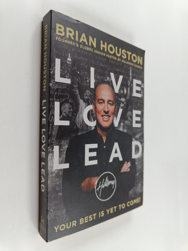 Brian Houston : Live Love Lead