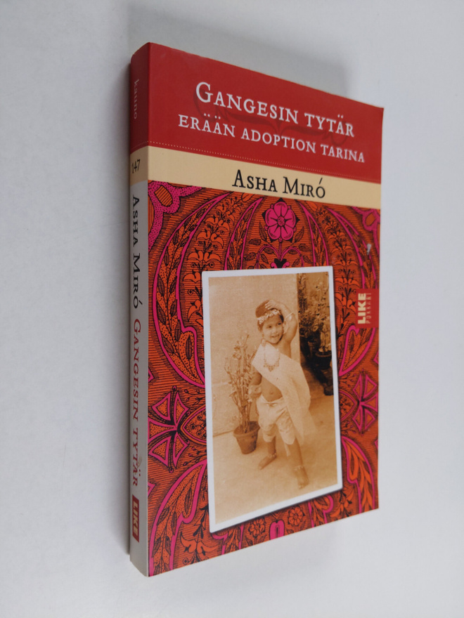 Asha Miro : Gangesin tytär : erään adoption tarina
