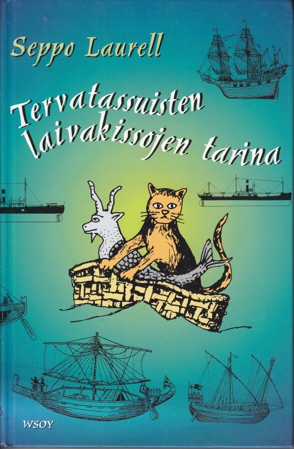 Seppo Laurell: Tervatassuisten laivakissojen tarina (sid.1p)